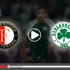 Φέγενορντ - Παναθηναϊκός Κανάλι (Live Streaming*)