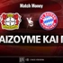 Λεβερκούζεν - Μπάγερν Μονάχου: Τι παίζουμε και που
