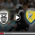 ΠΑΟΚ - Παναιτωλικός Κανάλι (Live Streaming*)