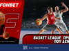 Fonbet: Basket League προσφορά* που δεν χάνει (10/6)